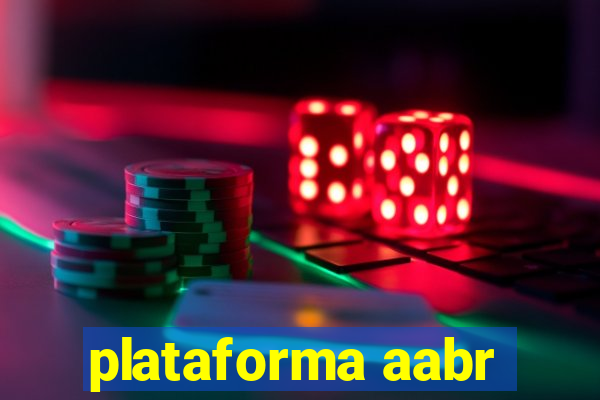 plataforma aabr